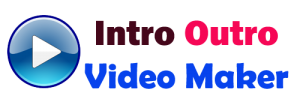 Intro Outro Video Maker